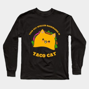 Taco cat Long Sleeve T-Shirt